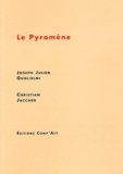 Joseph-Julien Guglielmi et Christian Jaccard - Le Pyromène.