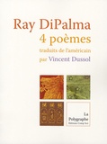 Ray DiPalma - Quatre poèmes.