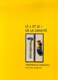 Véronique Vassiliou - Le + et le - de la gravité.