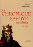 Daniel Chaubet - La chronique de Savoye de Cabaret.