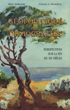 Marc Imbeault et Gérard A Montifroy - Géopolitique et démocraties - Perspectives sur la fin du XXe siècle.