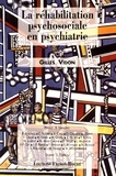 Gilles Vidon - La réhabilitation psychosociale en psychiatrie.