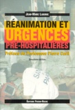 Jean-Marc Laborie - Reanimation Et Urgences Pre-Hospitalieres. 2eme Edition.