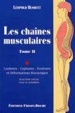 Léopold Busquet - Les chaînes musculaires - Tome 2, Lordoses, cyphoses, scolioses et déformations thoraciques.