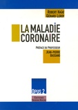 Robert Haïat et Gérard Leroy - La maladie coronaire.