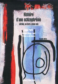 Anne Poiré - Histoire d'une schizophrénie - Jérémy, un livre à deux voix.