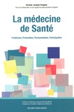 Jacques Desplan - La médecine de santé - Prédictive, préventive, personnalisée, participative.