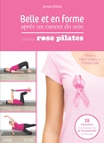 Jocelyne Rolland - Belle et en forme apres un cancer du sein - La méthode Rose Pilates.