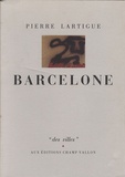 Pierre Lartigue - Barcelone.