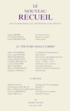 Jean-Baptiste Goureau et  Collectif - Le Nouveau Recueil N°43 Juin-Aout 1997 : Le Theatre Dans L'Esprit.