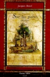 Jacques Borel - Sur Les Poetes. Chroniques.