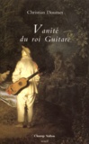 Christian Doumet - Vanite Du Roi Guitare Et Autres Recits.