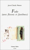 Jean-Claude Pinson - Fado (Avec Flocons Et Fantomes).