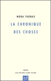 Mona Thomas - La Chronique Des Choses.