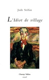 Jude Stéfan - L'Idiot de village.