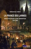 Emmanuel Fureix - La France des larmes - Deuils politiques à l'âge romantique (1814-1840).