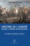 Bernard Rathaux - Histoire de l'Europe depuis l'empire napoléonien.