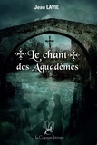Jean Lavie - Le chant des Aquadèmes - Le peuple des ponts.