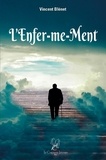 Vincent Blénet - L'Enfer-me-Ment.