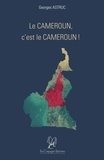 Georges Astruc - Le Cameroun, c’est le Cameroun.