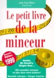 Jean-Paul Blanc - Le Petit Livre De La Minceur. Edition 1999.