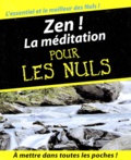 Stephan Bodian - Zen ! La Meditation Pour Les Nuls.
