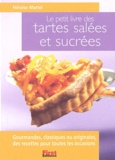 Héloïse Martel - Tartes salées et sucrées.