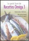 Damien Galtier - Le petit livre de recettes oméga 3.