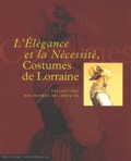  Serpenoise - L'élégance et la nécessité. - Costumes de Lorraine.