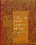 François Roth - Histoire de la Lorraine et des Lorrains.