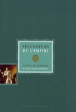 Bernard Chevallier et Philippe Hoch - Splendeurs de l'Empire - Autour de Napoléon et de la cour impériale, édition bilingue français-allemand.