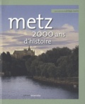 Philippe Martin - Metz - 2 000 ans d'histoire.