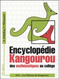 André Deledicq et André Missenard - Encyclopédie Kangourou des mathématiques au collège. - 2ème édition.