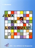 André Deledicq et Jean-Christophe Deledicq - Jeux de logique.