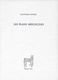 Jean-Pierre Ostende - Les Élans minuscules.