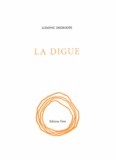 Ludovic Degroote - La digue.