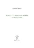 Fernando Pessoa - Poèmes jamais assemblés d'Alberto Caeiro.