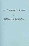 William Carlos Williams - Le Printemps et le reste.