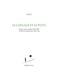 Zi Hai - Le langage et le puits - Poèmes courts complets 1983-1989.
