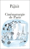 Marcel Pagnol - Cinématurgie de Paris - 1939-1966.