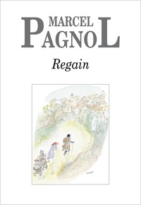 Marcel Pagnol - Regain.
