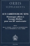 Martin Riegel et Catherine Schnedecker - Aux carrefours du sens - Hommages offerts à Georges Kleiber pour son 60e anniversaire.