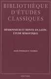 Jean-François Thomas - Déshonneur et honte en latin : étude sémantique.