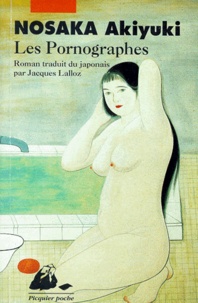 Akiyuki Nosaka - Les Pornographes.