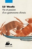 Wenfu Lu - Vie Et Passion D'Un Gastronome Chinois.