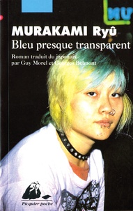 Ryû Murakami - Bleu Presque Transparent.