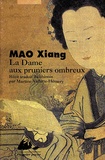 Xiang Mao - La dame aux pruniers ombreux - Récit.