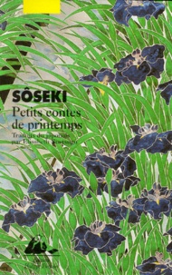 Natsume Sôseki - Petits Contes De Printemps.