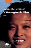 Claude Levenson - La Messagere Du Tibet. Le Retour Du Panchen-Lama.