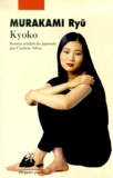 Ryû Murakami - Kyoko.